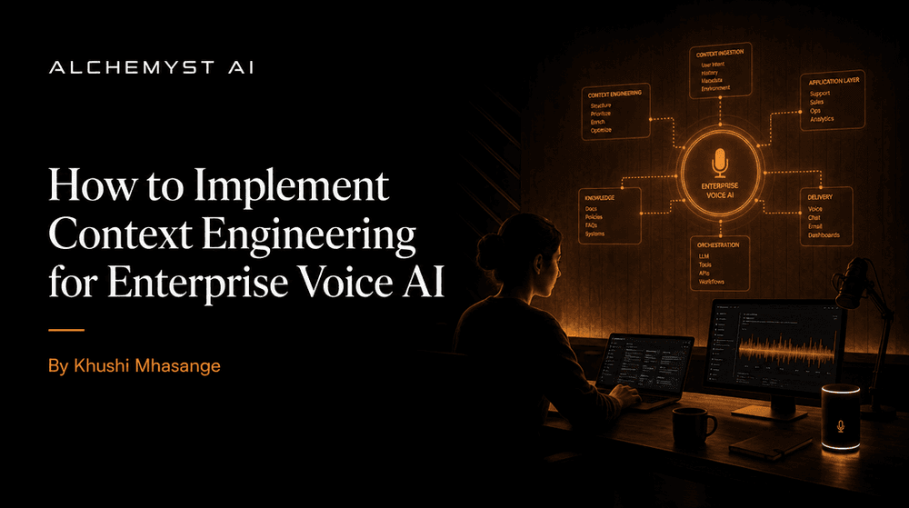 How to Implement Context Engineering for Enterprise Voice AI